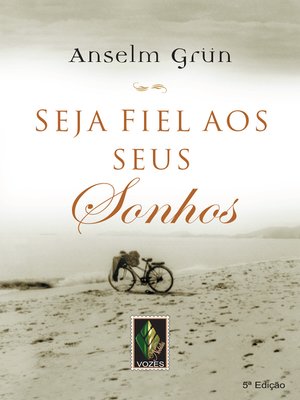 cover image of Seja fiel aos seus sonhos